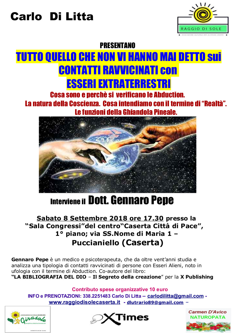 Locandina Conferenza di Gennaro Pepe A CASERTA LINCONTRO CON GLI EXTRATERRESTRI: TUTTO QUELLO CHE NON VI HANNO MAI DETTO