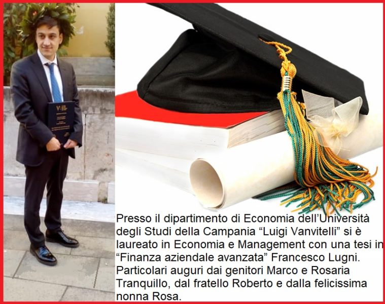 LAUREA FRANCESCO LUGNI CONSEGUE LA LAUREA IN ECONOMIA E MANAGEMENT: GLI AUGURI DELLA FAMIGLIA