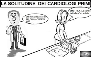 SOLITUDINE CARDIOLOGI 300x189 LE VIGNETTE DI SILVANA