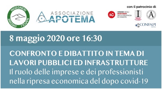 APOTEMA LAVORI PUBBLICI ED INFRASTRUTTURE: IL RUOLO DELLE IMPRESE E DEI PROFESSIONISTI NELLA RIPRESA ECONOMICA DEL DOPO COVID 19