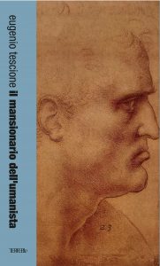 mansionario copertina per ISBN 181x300 IL MANSIONARIO DELLUMANISTA, PRESENTAZIONE ROMANZO EUGENIO TESCIONE AL CENTRO TERRE BLU
