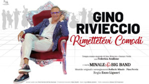 %name RIMETTETEVI COMODI, GINO RIVECCIO TORNA AL TEATRO COMUNALE DI CASERTA