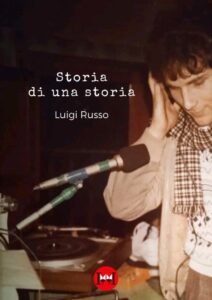 FB IMG 16905812087817739 212x300 Una storia è soltanto linizio di unaltra…Intervista a Luigi Russo di Francesca Nardi