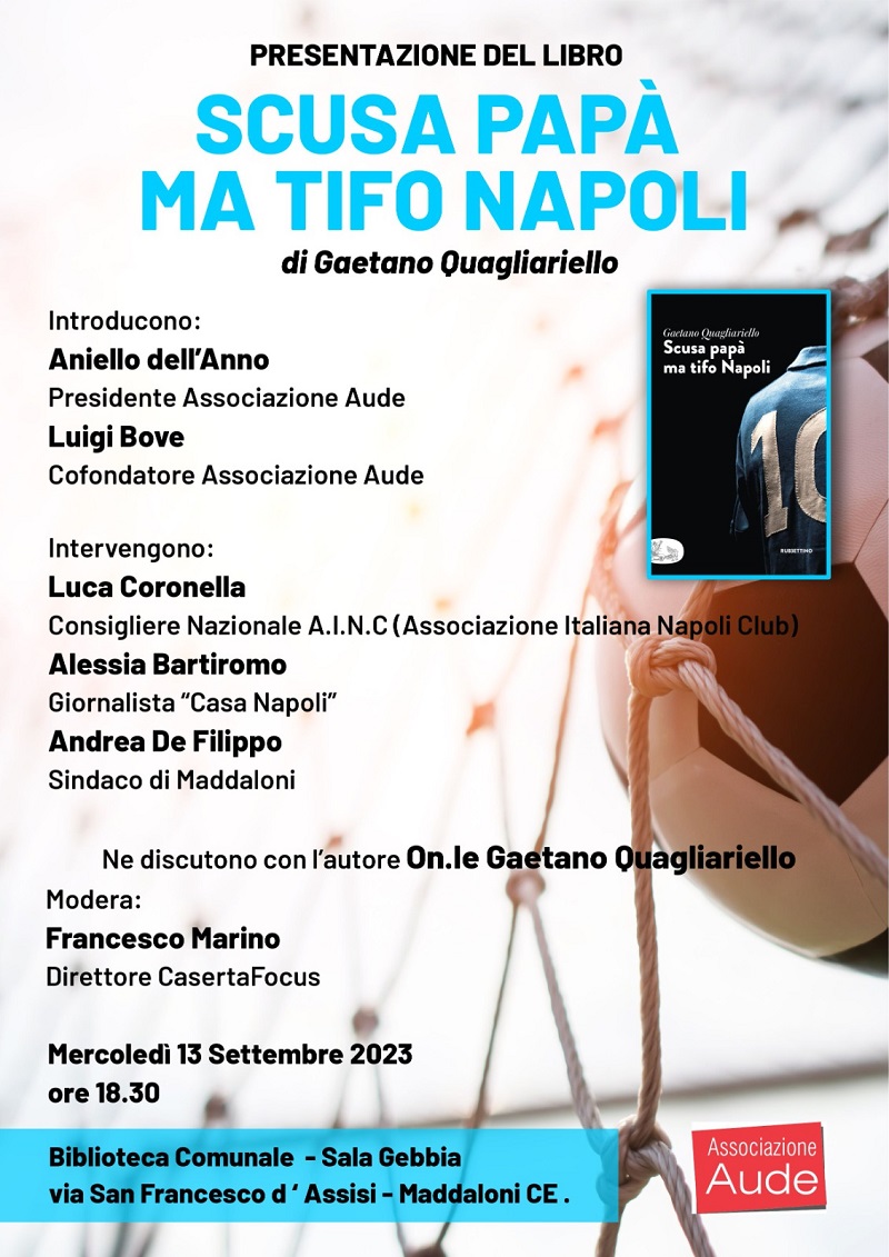 %name MADDALONI, ALLASSOCIAZIONE AUDE LA PRESENTAZIONE DEL LIBRO SCUSA PAPA MA TIFO NAPOLI