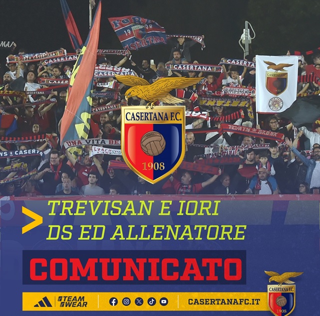 casertana CASERTANA, UFFICIALE: ECCO DIRETTORE SPORTIVO E ALLENATORE