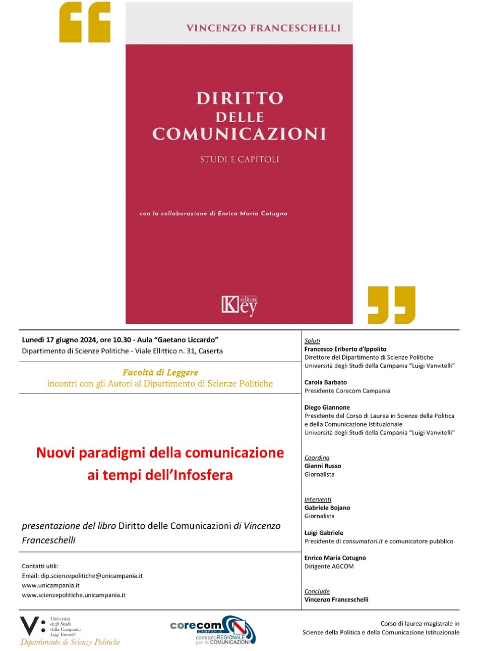 locandina presentazione libro diritto delle comunicazione di vincenzo franceschelli NUOVI PARADIGMI DELLA COMUNICAZIONE AI TEMPI DELL’INFOSFERA, AL DIPARTIMENTO DI SCIENZE POLITICHE LA PRESENTAZIONE DEL LIBRO DI VINCENZO FRANCESCHELLI