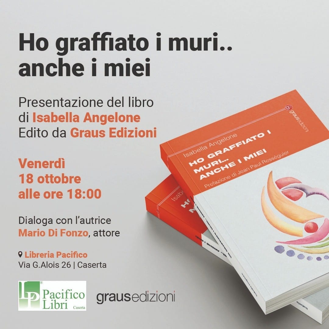 5751e42c 8a27 452d b036 a5371730b151 CASERTA: HO GRAFFIATO I MURI... ANCHE I MIEI DI ISABELLA ANGELONE, OGGI ALLA LIBRERIA PACIFICO